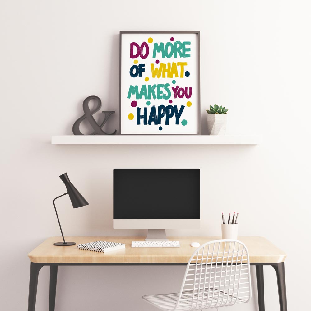 Do more of makes you happy printable wall art